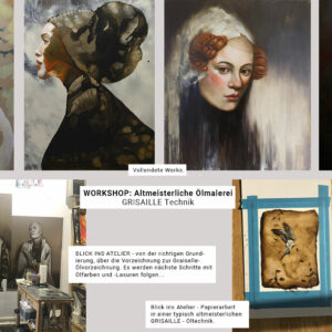 Workshop, Kunstkurs, Altmeisterliche Ölmalerei, GRISAILLE Technik, Kunstkurs